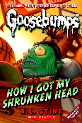 How I Got My Shrunken Head (Classic Goosebumps #10) (10) poster