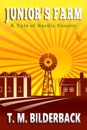 Junior's Farm - A Tale Of Sardis County (Tales Of Sardis County) poster