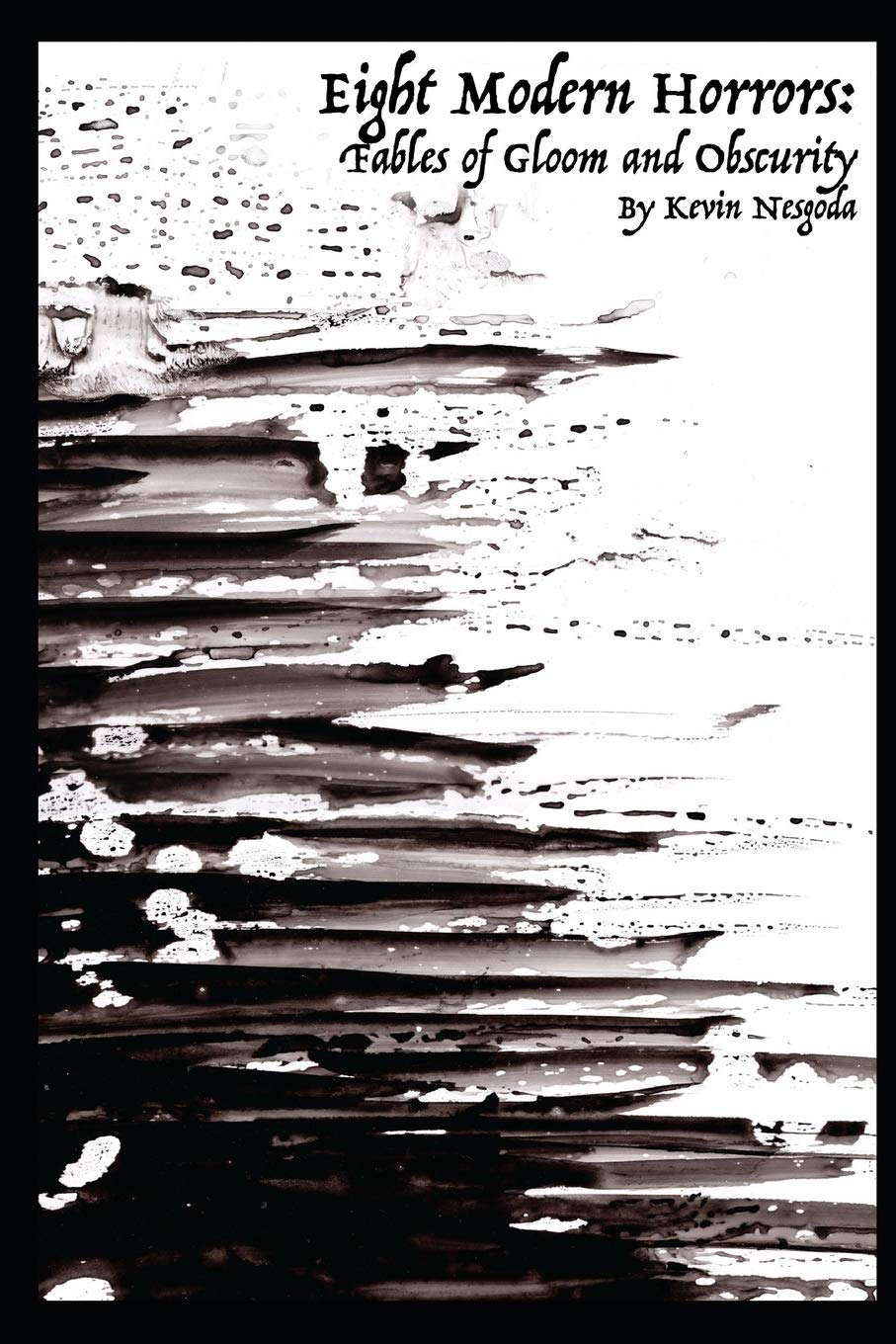 Eight Modern Horrors: Fables of Gloom and Obscurity poster