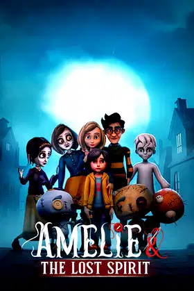 Amelie And The Lost Spirit poster