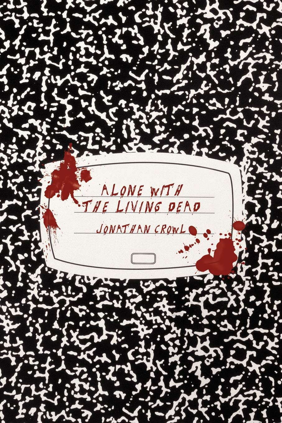 Alone with the Living Dead poster