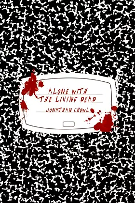 Alone with the Living Dead poster