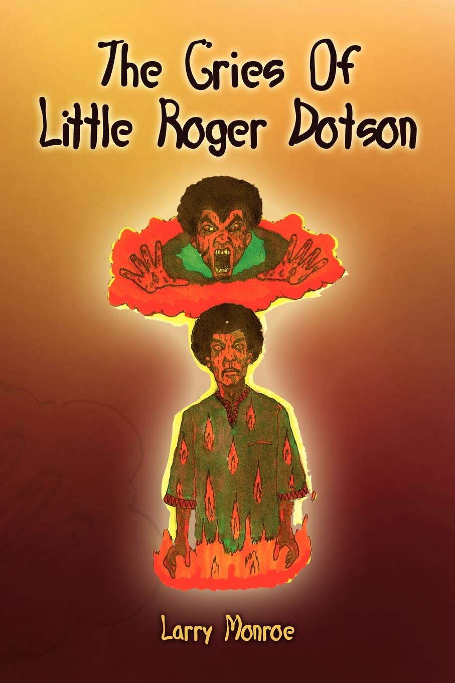 The Cries of Little Roger Dotson poster