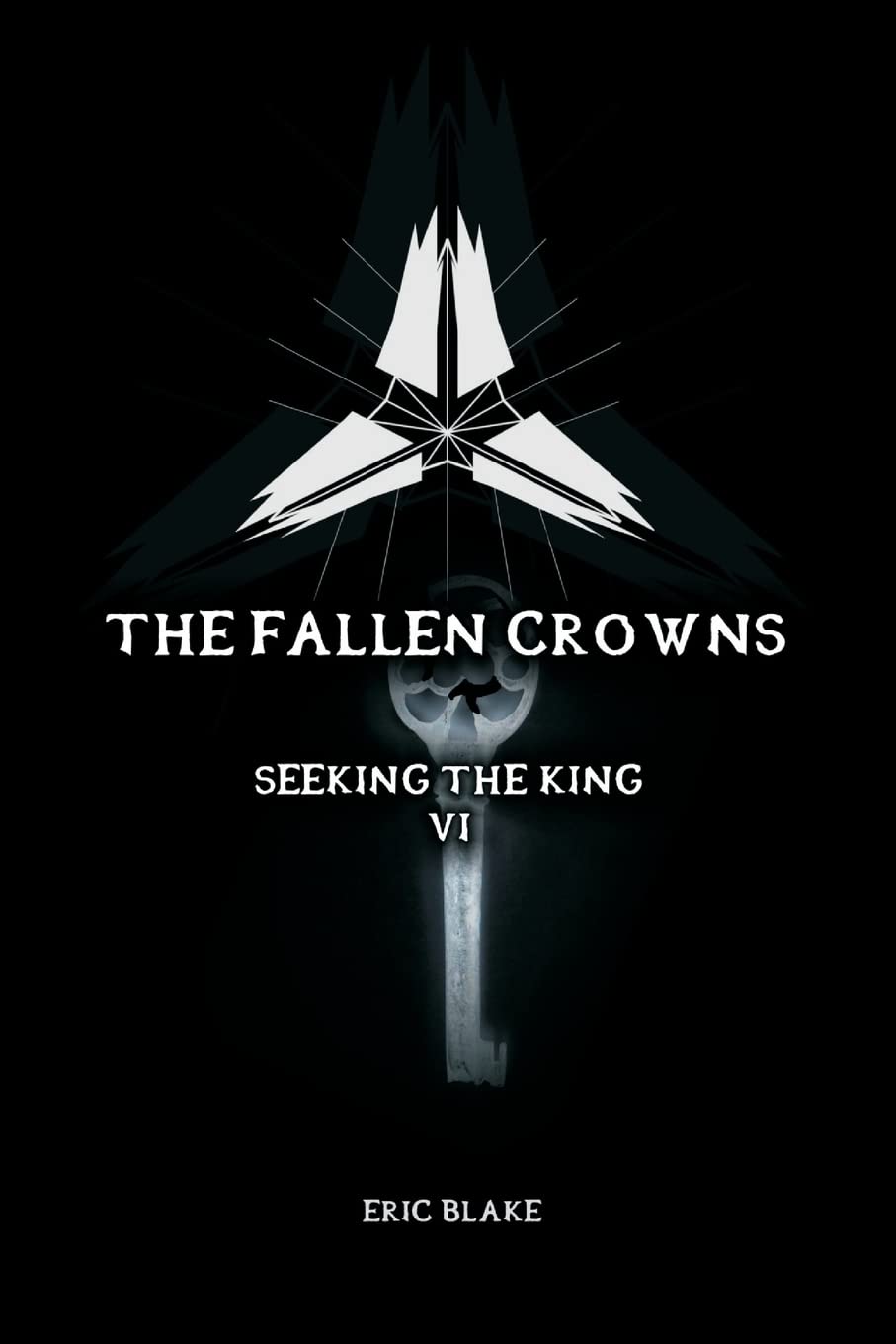 The Fallen Crowns: Seeking the King poster