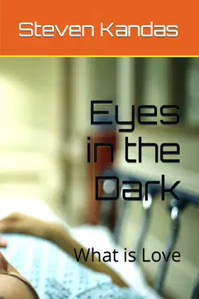 Eyes in the Dark: What is Love poster