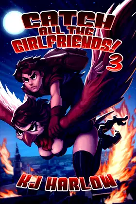 Catch All The Girlfriends!: Book 3 poster