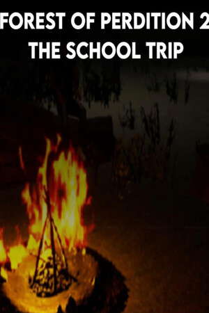 Forest Of Perdition 2 - The School Trip poster