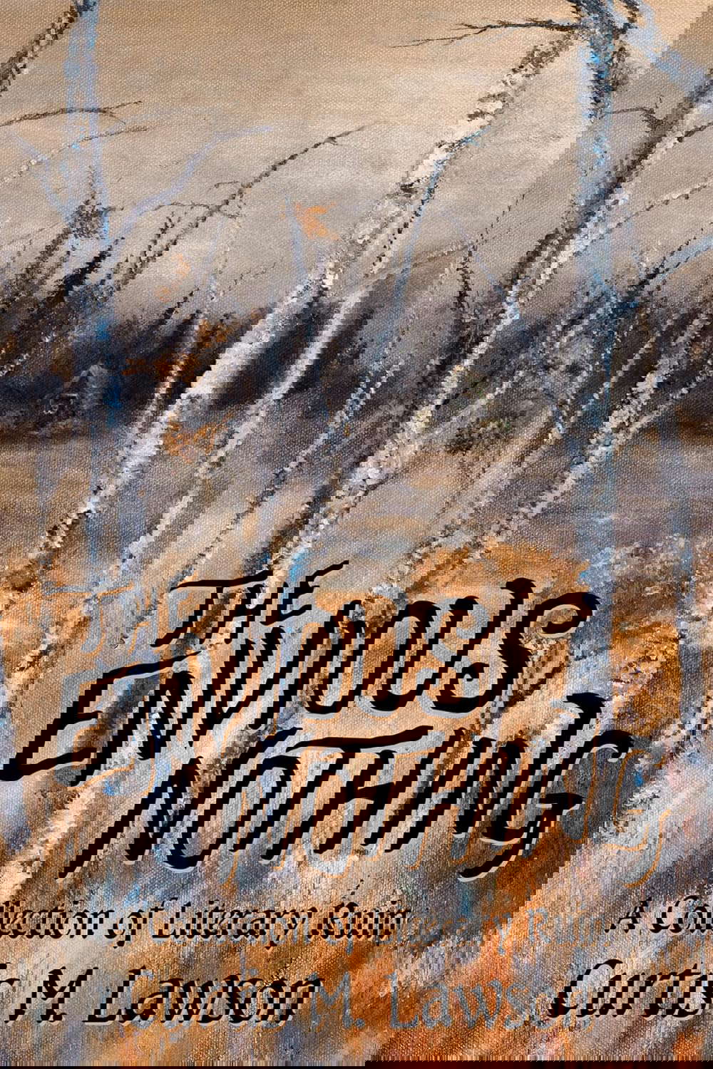 The Envious Nothing: A Collection of Literary Ruin poster