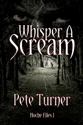 Whisper A Scream: Noche Files I poster