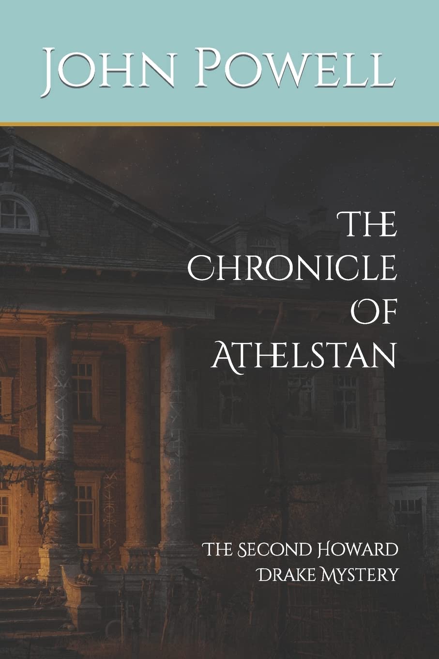 The Chronicle Of Athelstan: The Second Howard Drake Mystery poster