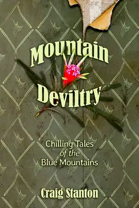 Mountain Deviltry: Chilling Tales of the Blue Mountains poster