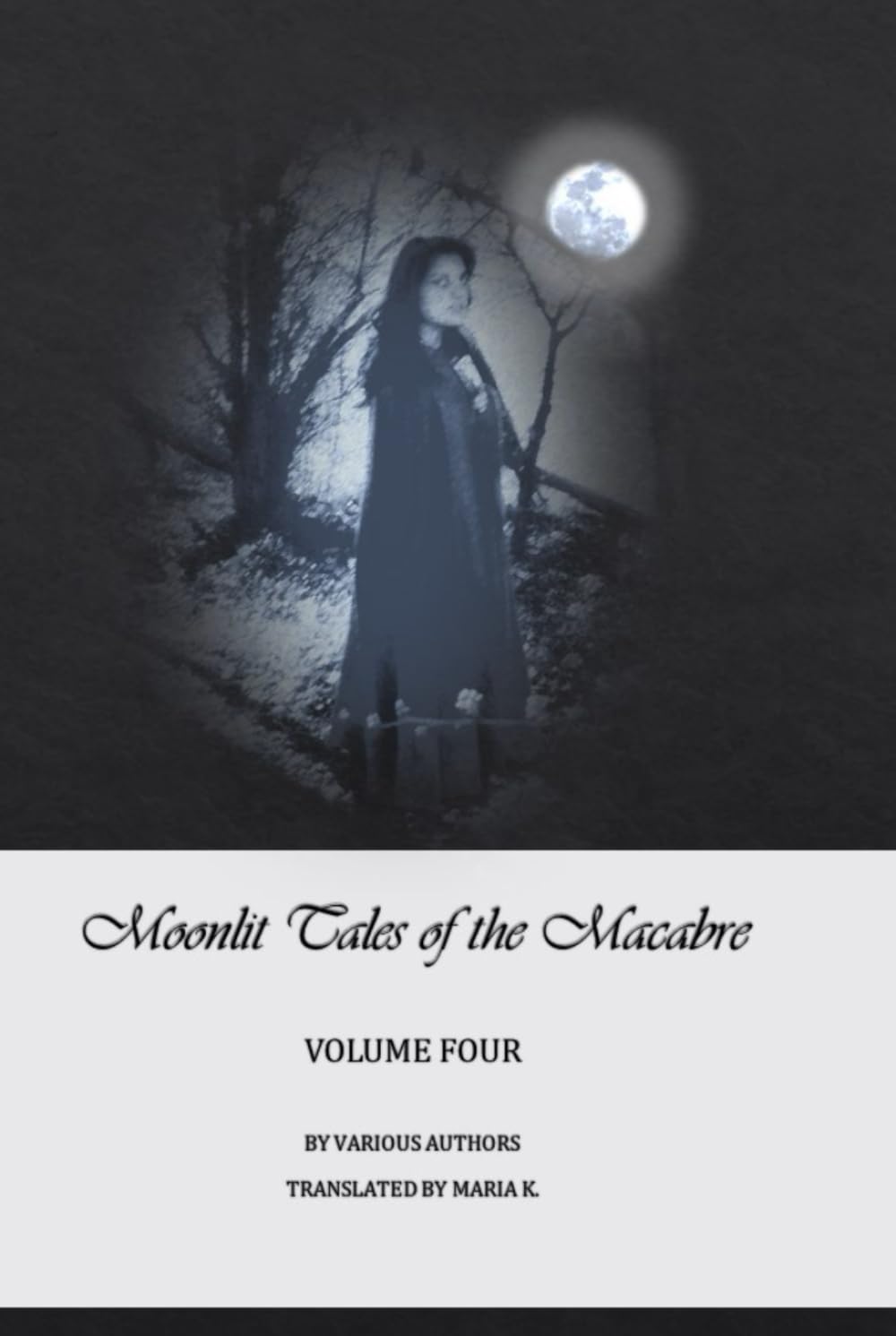 Moonlit Tales of the Macabre - volume four poster