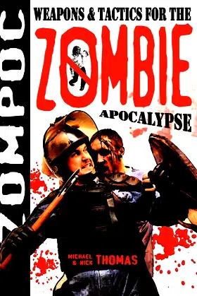 Zompoc: Weapons & Tactics for the Zombie Apocalypse poster