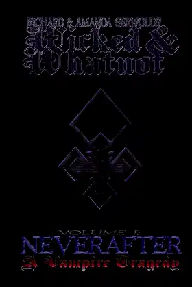 Neverafter: A Vampire Tragedy (Richard & Amanda Gerwolds' Wicked & Whatnot) poster