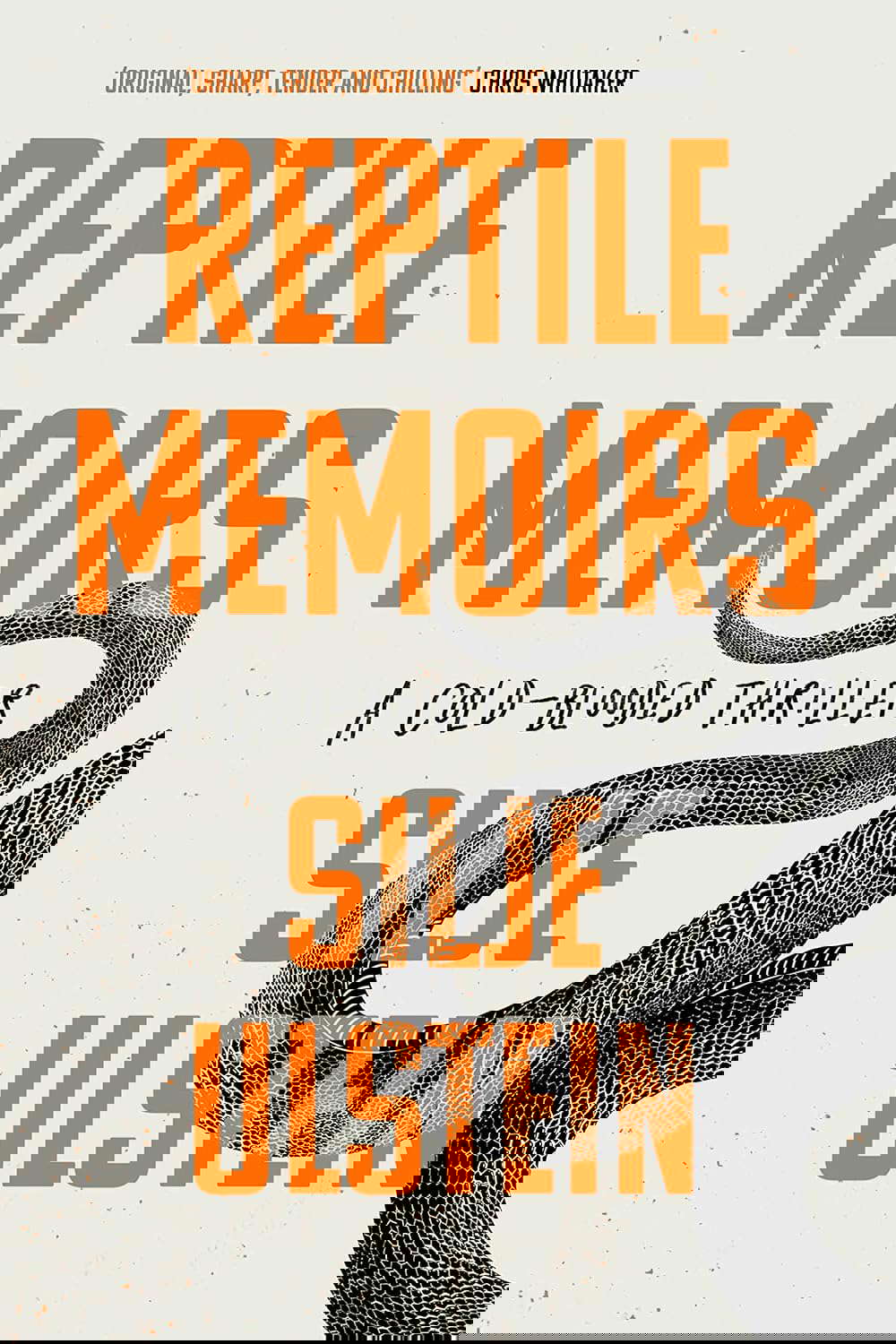Reptile Memoirs: A twisted, cold-blooded thriller poster