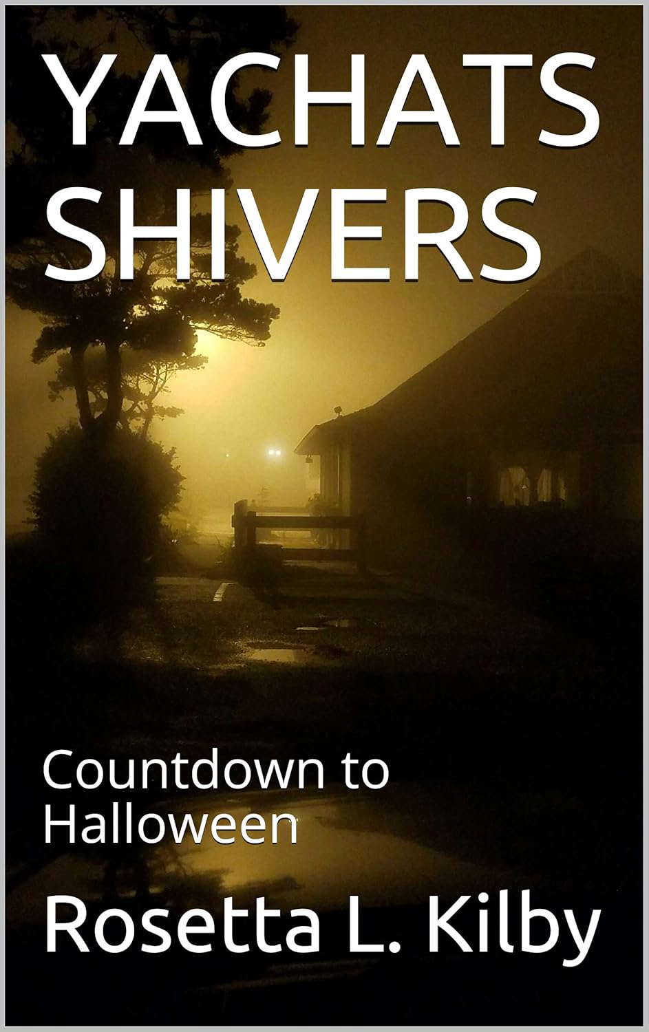 YACHATS SHIVERS: Countdown to Halloween poster