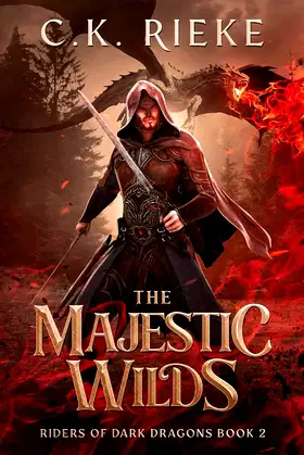 The Majestic Wilds: An Epic Fantasy Adventure (Riders of Dark Dragons) poster