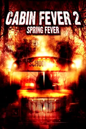 Cabin Fever 2: Spring Fever poster