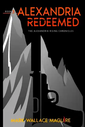 Alexandria Redeemed: Book 3 of The Alexandria Rising Chronicles poster