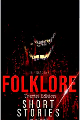 Trinidadian Folklore: Short Stories : Tourist Edition poster