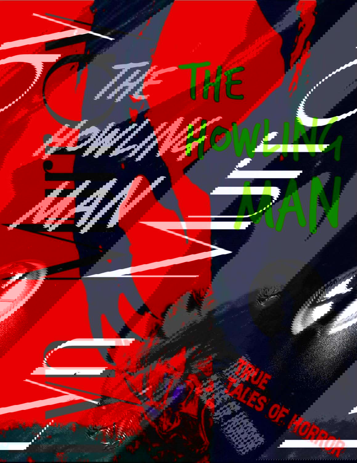 The Howling Man: Wolfmen and Werewolves - Reality and Legends poster