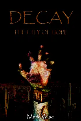 Decay: The City of Hope poster