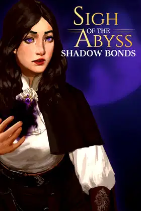 Sigh of the Abyss: Shadow Bonds ▪ Prologue poster