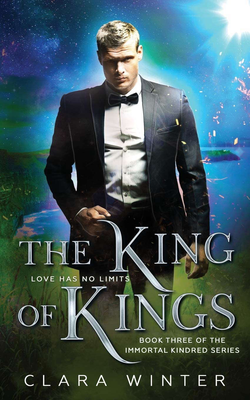 The King of Kings: Book Three of the Immortal Kindred Series poster