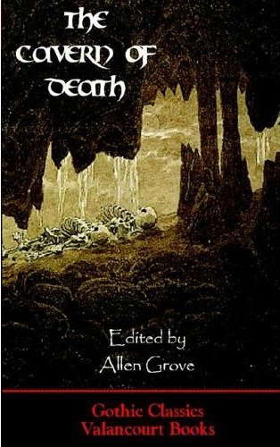 The Cavern of Death (Gothic Classics) (Valancourt e-Books) poster