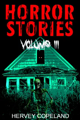 Horror Stories - Volume 3: Scary stories to tell in the dark poster