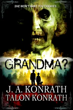 GRANDMA? - Attack of the Geriatric Zombies!: The Novel poster