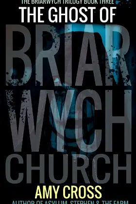 The Ghost of Briarwych Church (The Briarwych Trilogy) poster