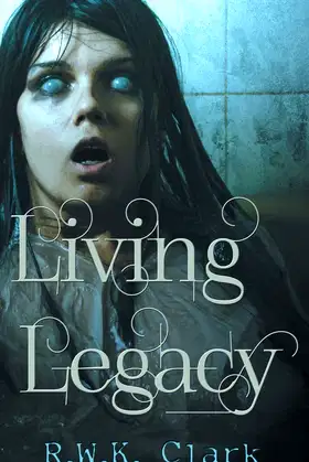Living Legacy: Among the Dead poster