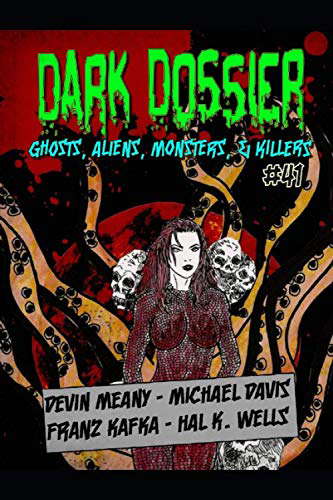 Dark Dossier #41: The Magazine of Ghosts, Aliens, Monsters, & Killers! poster