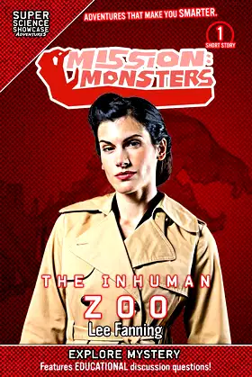 Mission: Monsters: The Inhuman Zoo (Super Science Showcase) (1) poster