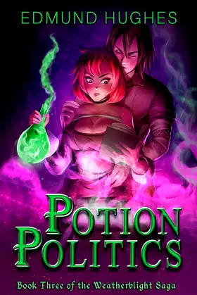 Potion Politics (The Weatherblight Saga Book 3) poster