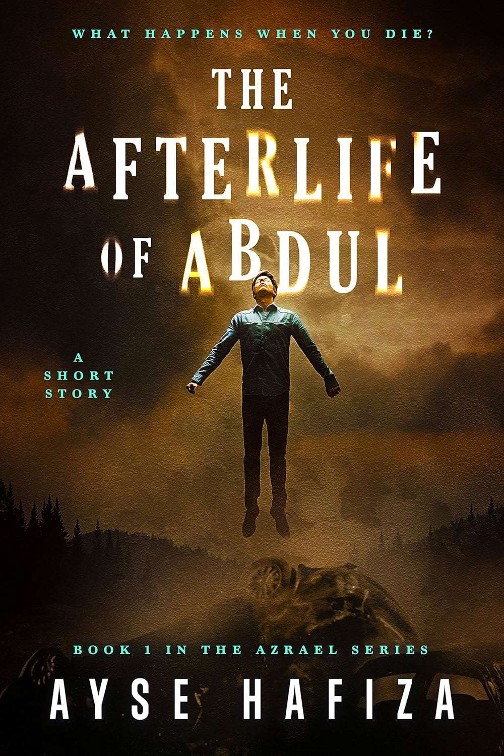 The Afterlife of Abdul (Azrael Series Book 1) poster