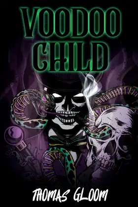 Voodoo Child: A Southern Gothic Horror Novel poster