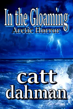 In the Gloaming: Arctic Horror poster