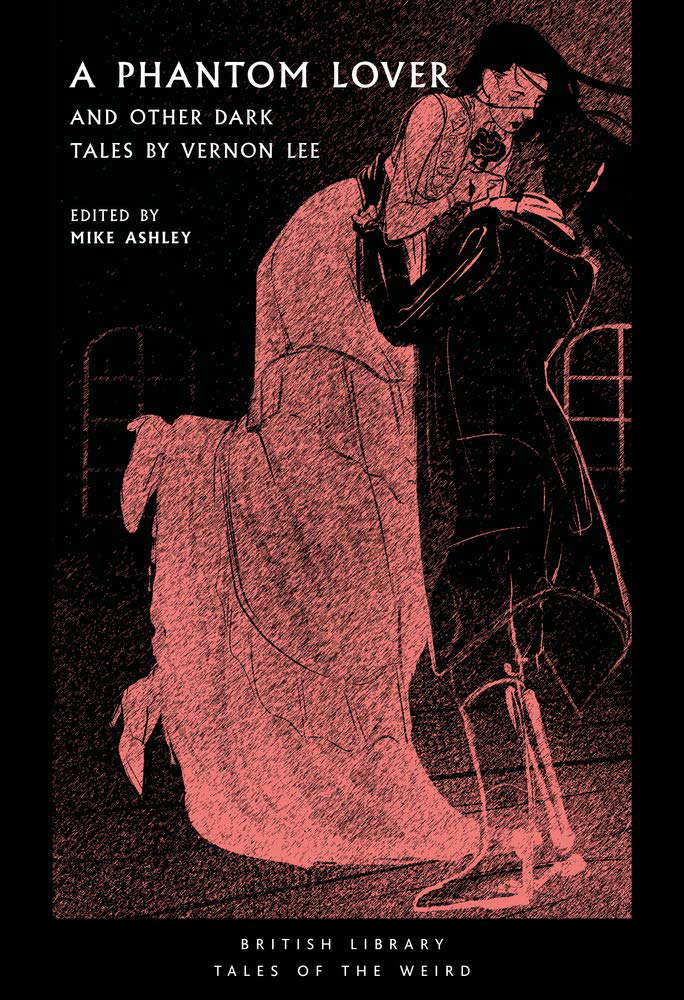 A Phantom Lover: And Other Dark Tales by Vernon Lee (Tales of the Weird) poster
