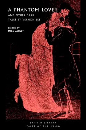 A Phantom Lover: And Other Dark Tales by Vernon Lee (Tales of the Weird) poster