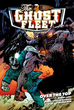 The Ghost Fleet Volume 2: Over The Top poster