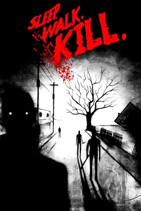 Sleep. Walk. Kill. poster