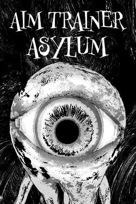 Aim Trainer Asylum poster