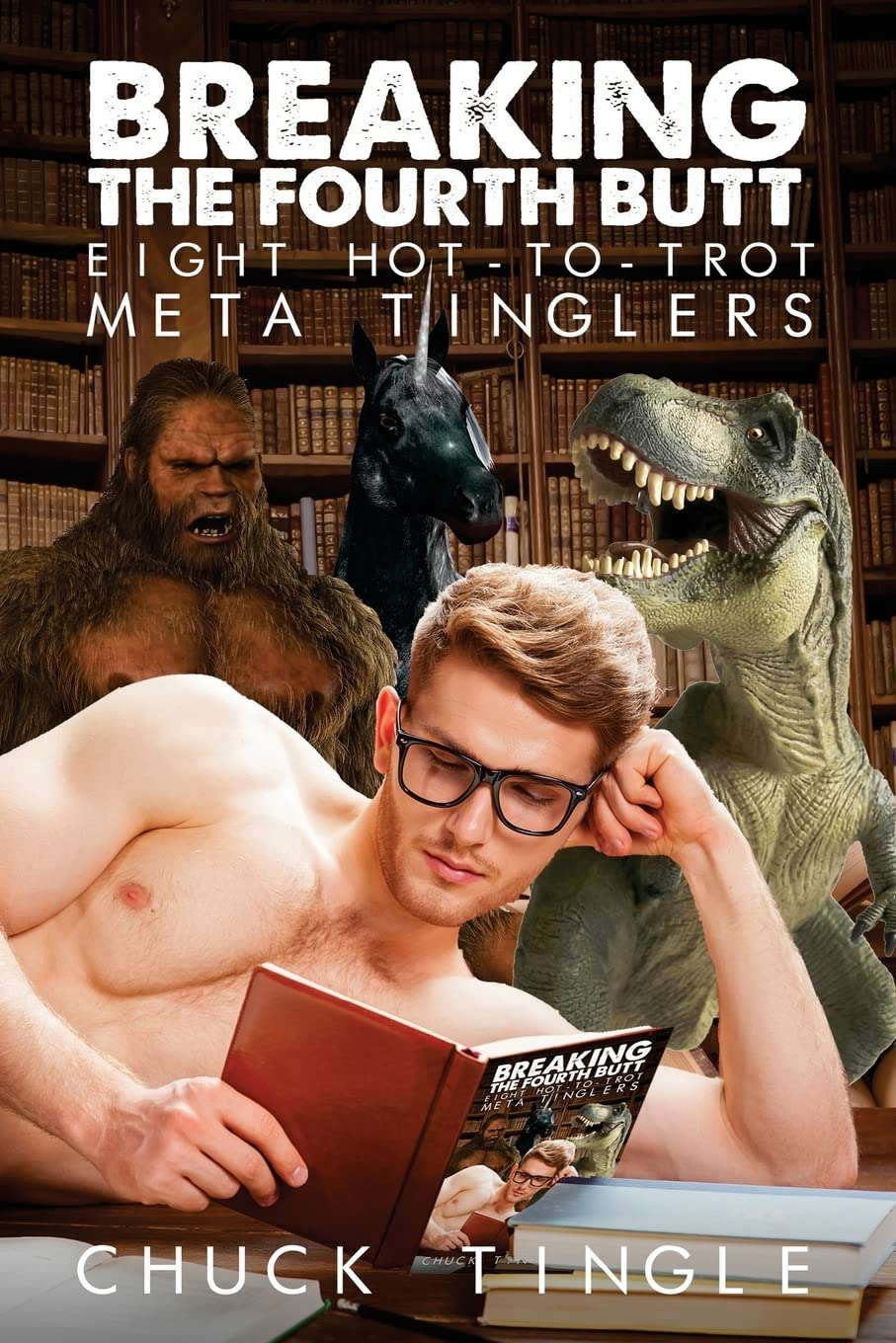 Breaking The Fourth Butt: Eight Hot-To-Trot Meta Tinglers poster