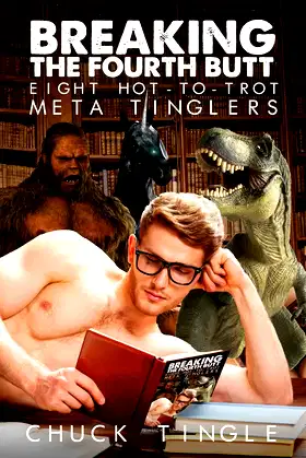 Breaking The Fourth Butt: Eight Hot-To-Trot Meta Tinglers poster
