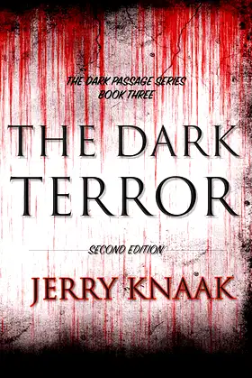 The Dark Terror: Second Edition (The Dark Passage Series Book 3) poster