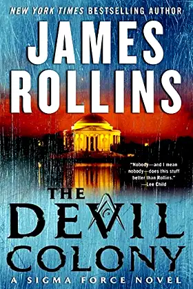 The Devil Colony: A Sigma Force Novel poster