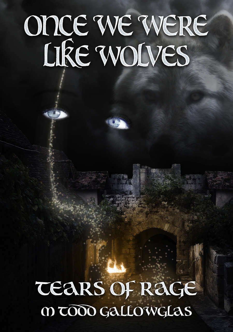 Once We Were Like Wolves (Tears of Rage Book 2) poster