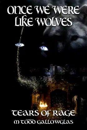 Once We Were Like Wolves (Tears of Rage Book 2) poster